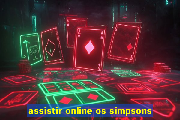 assistir online os simpsons